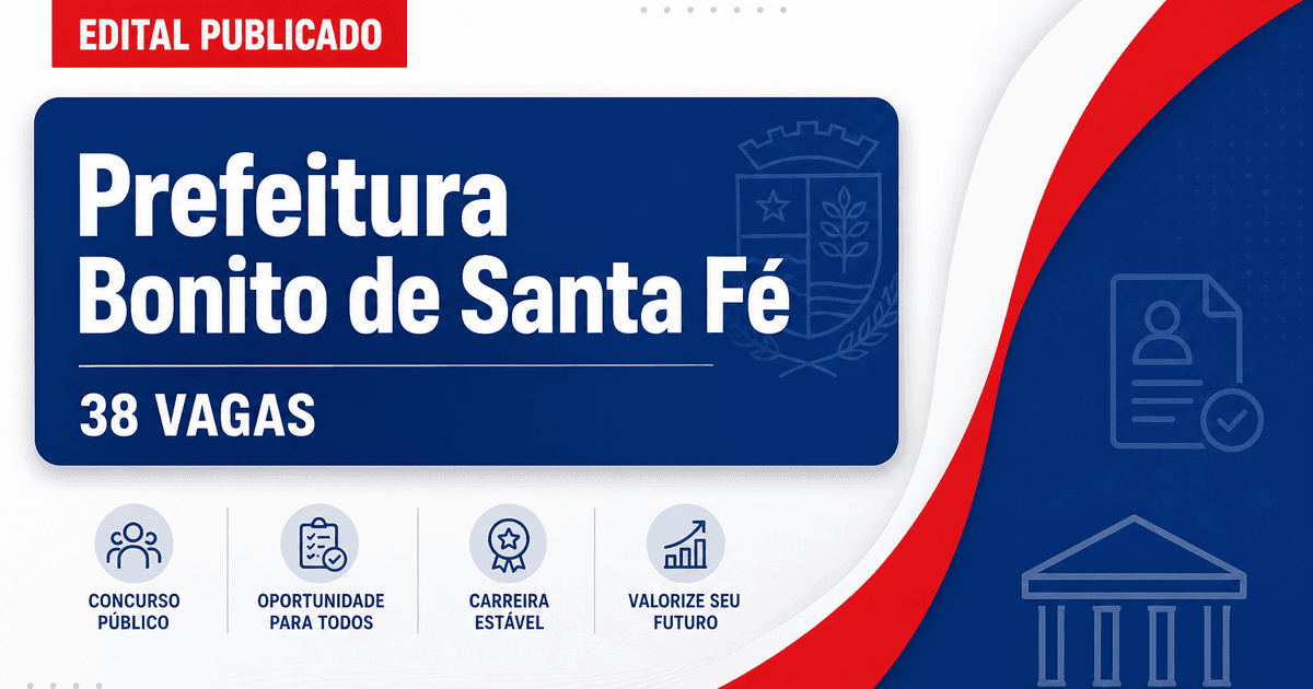 Prefeitura de Bonito de Santa Fé - PB abre processo seletivo com 38 vagas na saúde - Prefeitura de Bonito de Santa Fé