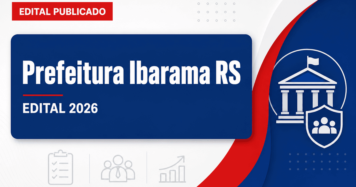 Prefeitura de Ibarama - RS abre processos seletivos para Professor de Geografia e Auxiliar de Saúde Bucal - Prefeitura de Ibarama
