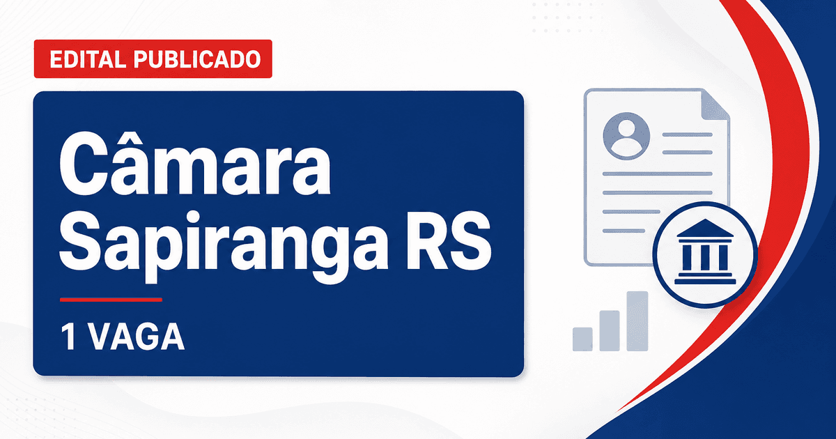 Câmara Municipal de Sapiranga RS abre processo seletivo com 1 vaga de agente administrativo - Câmara Municipal