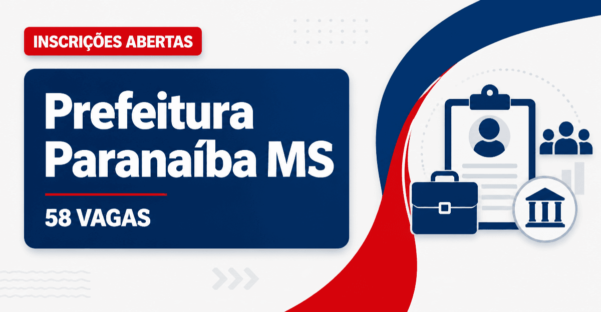 Prefeitura de Paranaíba: Prefeitura de Paranaíba - MS abre processo seletivo com vagas imediatas e cadastro de reserva - Prefeitura de Paranaíba