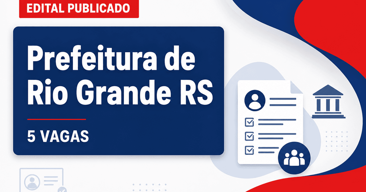 Processo seletivo Prefeitura de Rio Grande RS: 5 vagas para motoristas - Prefeitura de Rio Grande