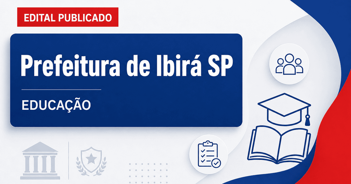 Processo seletivo Estância Turística de Ibirá SP tem vagas na Educação - Estância Turística de Ibirá