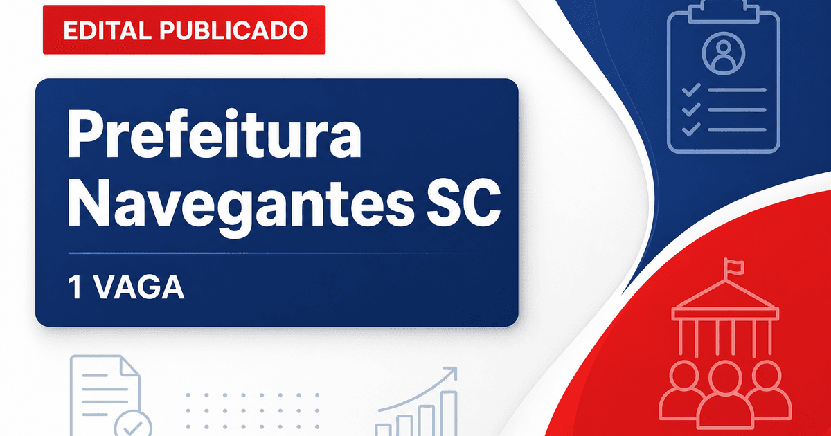 Prefeitura de Navegantes SC abre processo seletivo para engenheiro civil com 1 vaga - Prefeitura de Navegantes