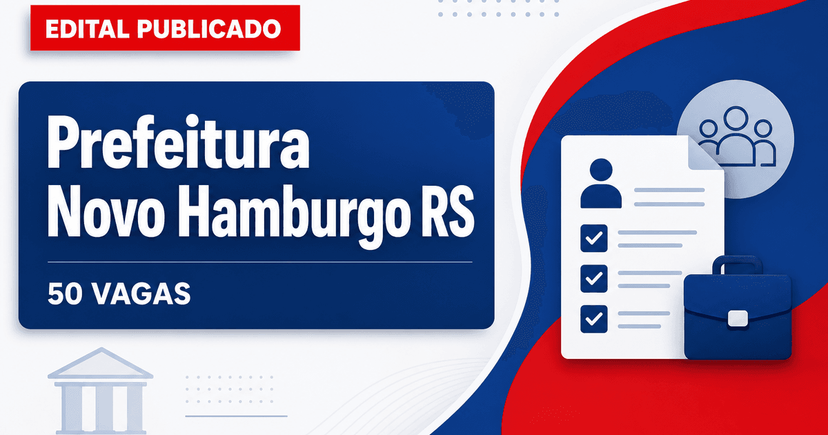 Concurso Prefeitura de Novo Hamburgo RS abre vagas para mais de 50 cargos - Prefeitura de Novo Hamburgo