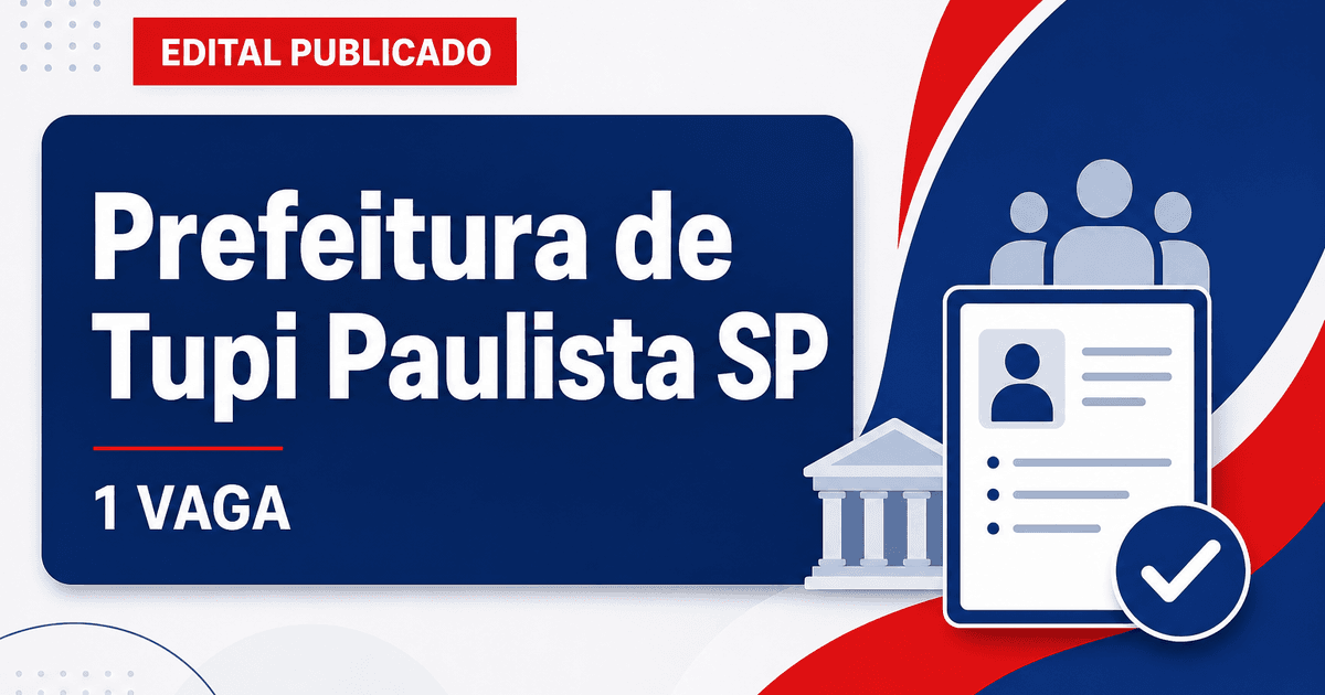 Concurso Prefeitura de Tupi Paulista SP abre 1 vaga para advogado - Prefeitura de Tupi Paulista