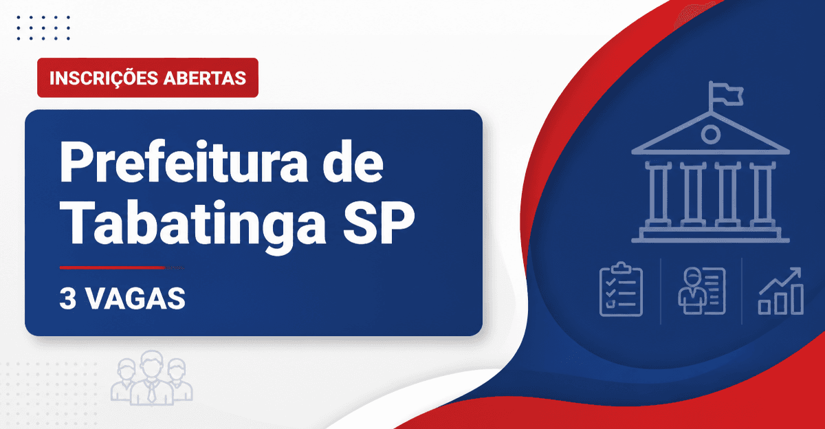 Prefeitura de Tabatinga: Prefeitura de Tabatinga - SP abre concurso público com salários de até R$ 3.720,59 - Prefeitura de Tabatinga