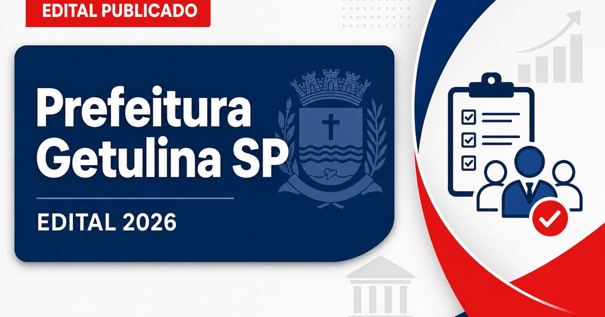 Prefeitura de Getulina - SP abre concurso público com vagas imediatas e cadastro de reserva - Prefeitura de Getulina