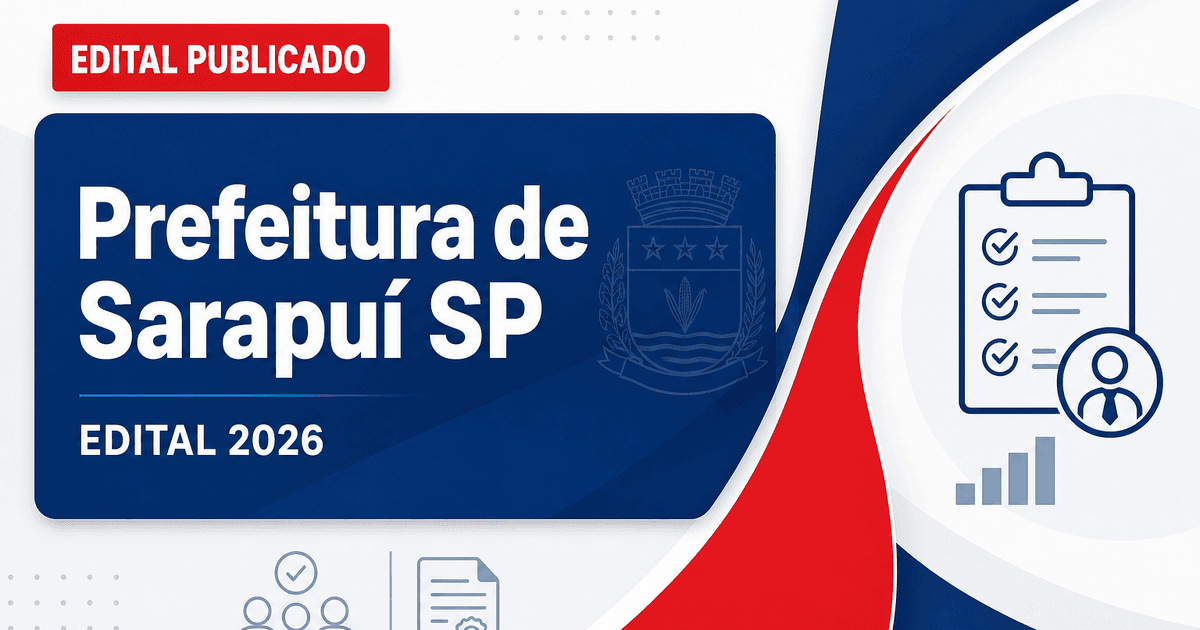 Concurso da Prefeitura de Sarapuí (SP) tem editais publicados para diversos cargos - Prefeitura de Sarapuí