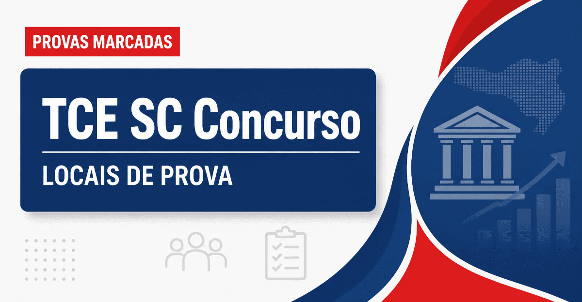 Concurso TCE SC: banca libera consulta aos locais de prova - Tribunal de Contas do Estado