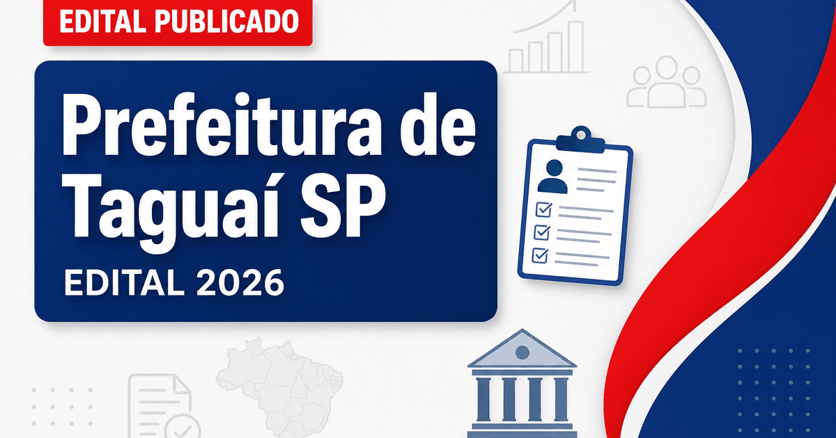 Concurso da Prefeitura de Taguaí (SP): novo edital abre vagas de nível médio - Prefeitura de Taguaí