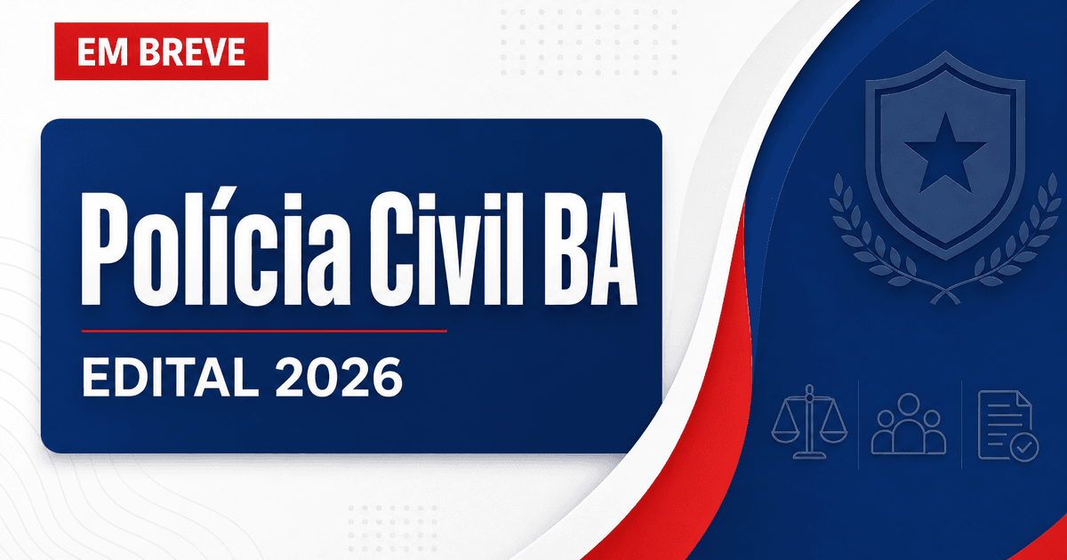 Concurso PC BA: contrato confirma estrutura das provas; veja! - Polícia Civil