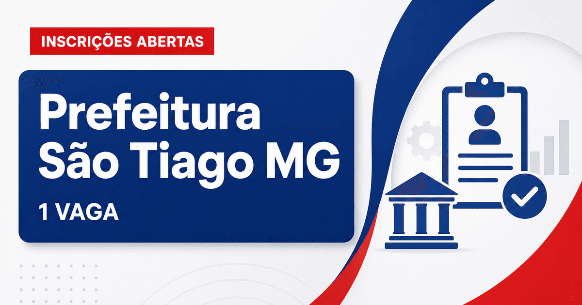 Prefeitura de São Tiago MG abre processo seletivo com 1 vaga para auxiliar de biblioteca - Prefeitura de São Tiago