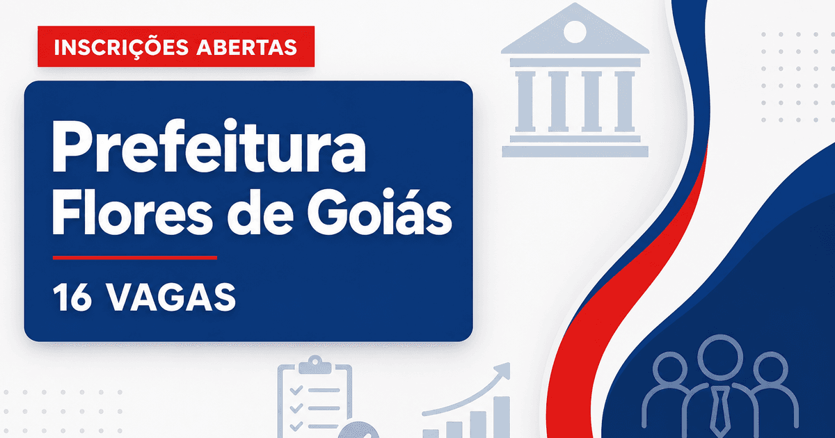 Prefeitura de Flores de Goiás GO abre processo seletivo com 16 vagas para professores - Prefeitura de Flores de Goiás
