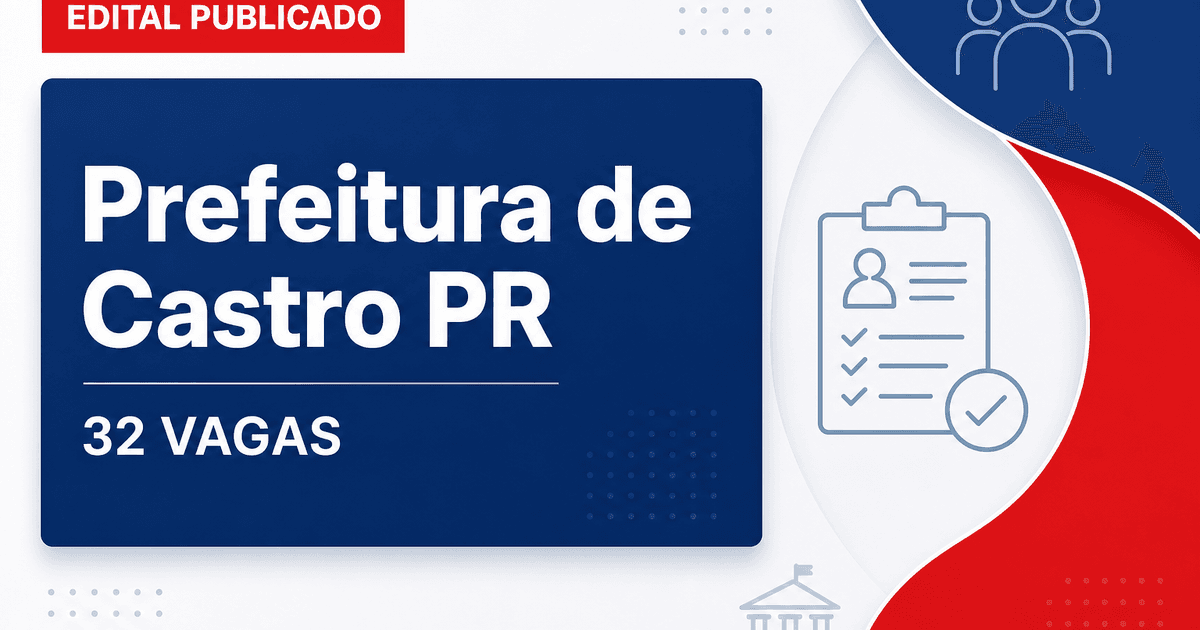 Prefeitura de Castro PR abre concurso com 32 vagas na Saúde - Prefeitura de Castro