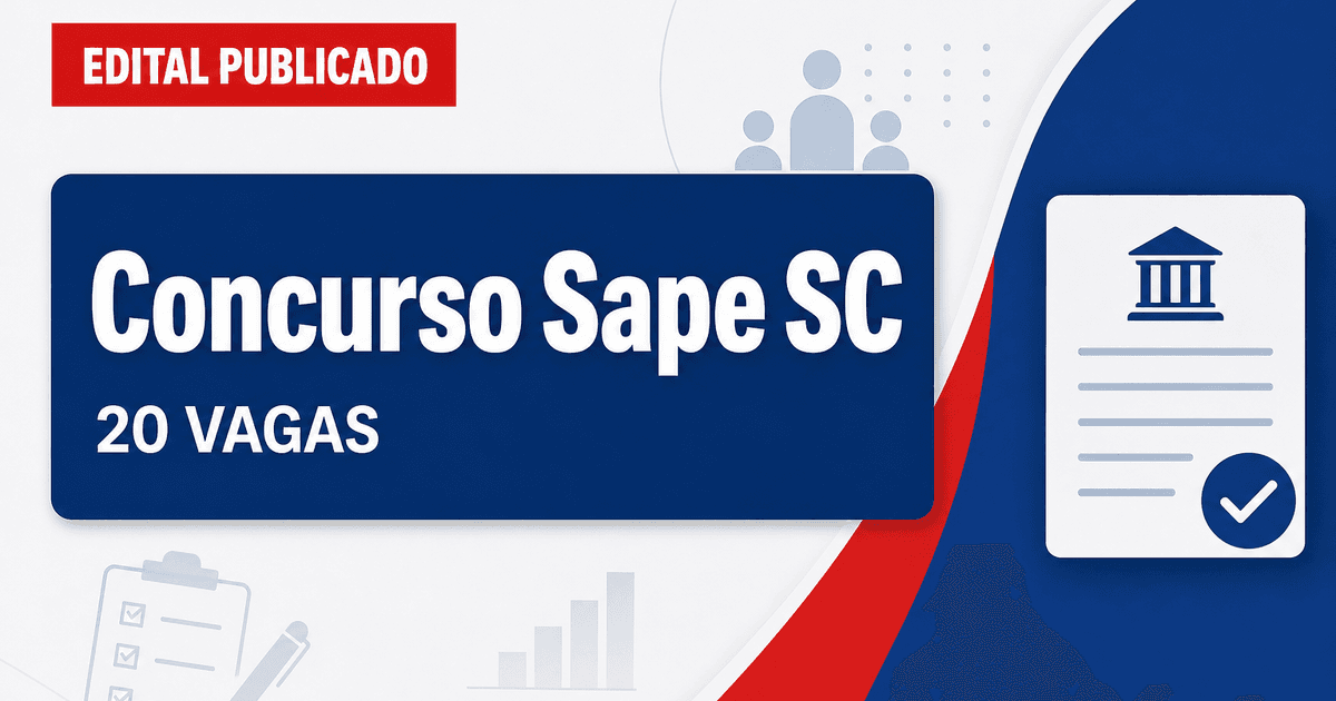 Concurso da Sape SC: novo edital abre 20 vagas com salário de R$ 11,5 mil - Sape SC
