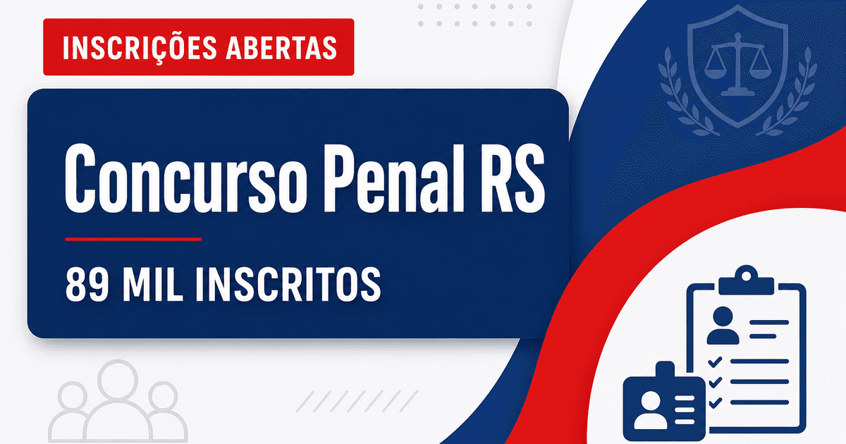 Concurso Penal RS registra mais de 89 mil inscrições preliminares - Concurso Penal