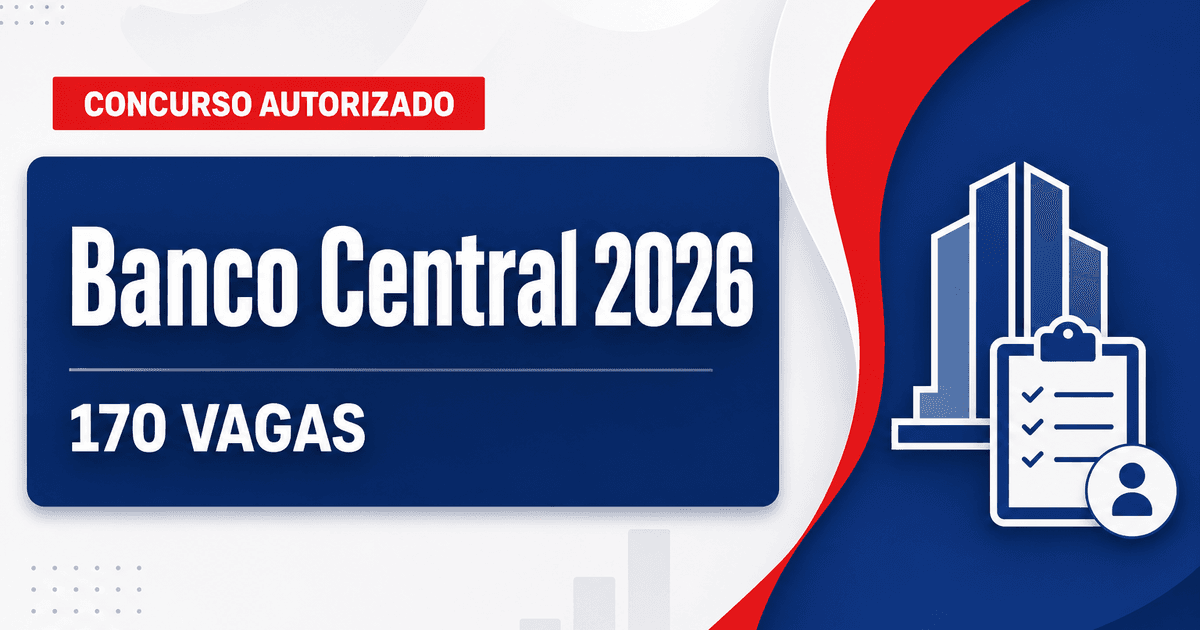 Concurso Bacen é autorizado com 170 vagas para efetivos - Bacen é autorizado com 170 vagasra efetivos