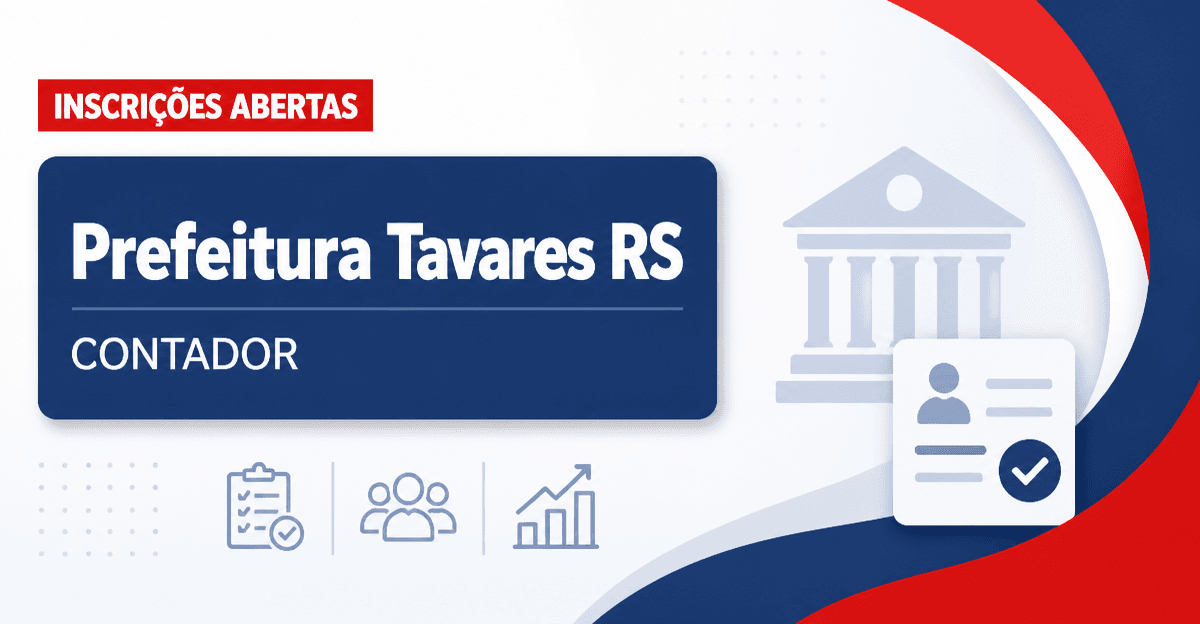 Prefeitura de Tavares - RS abre seleção para cargo de Contador - Prefeitura de Tavares