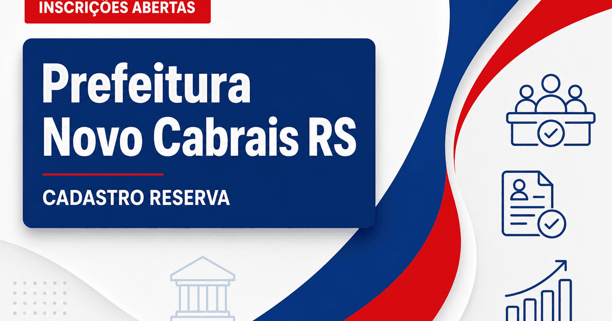 Prefeitura de Novo Cabrais RS abre processo seletivo para cadastro reserva na Educação - Prefeitura de Novo Cabrais