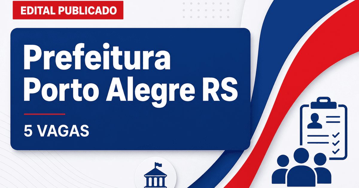 Concurso Prefeitura de Porto Alegre RS: 5 vagas para agente de fiscalização - Prefeitura de Porto Alegre