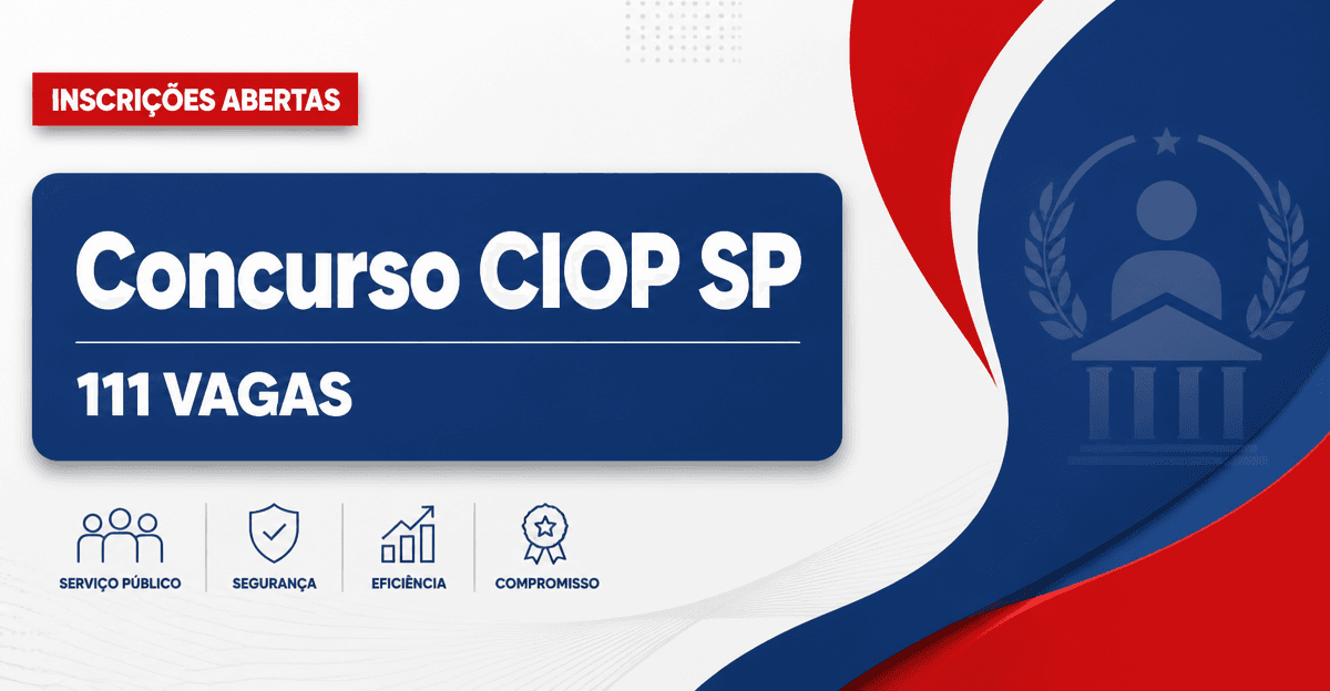 Concurso do CIOP SP: última chance para 111 vagas em 9 cidades - Centro Integrado de Operações