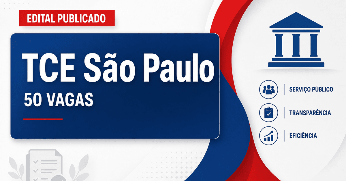 Concurso TCE SP: edital é publicado com 50 vagas para auditor - Tribunal de Contas do Estado de São Paulo