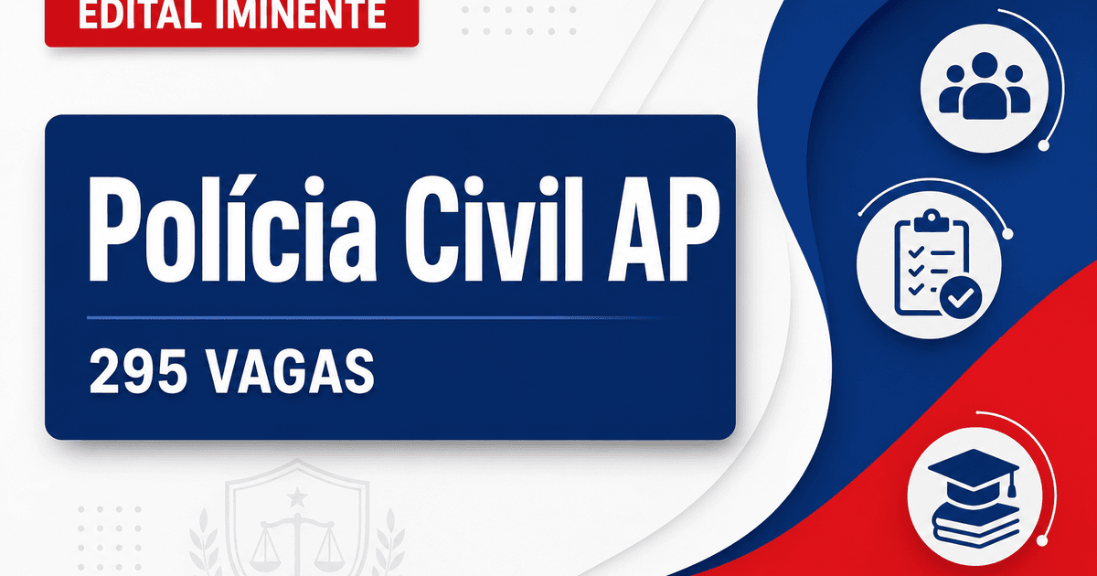 Concurso PC AP: banca é definida para edital com 295 vagas - Polícia Civil