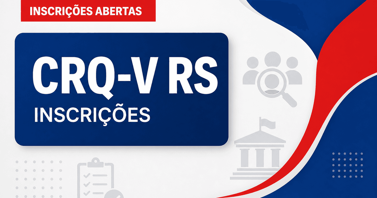 CRQ-V - RS prorroga inscrições para concurso público prorrogado - Conselho Regional de Química