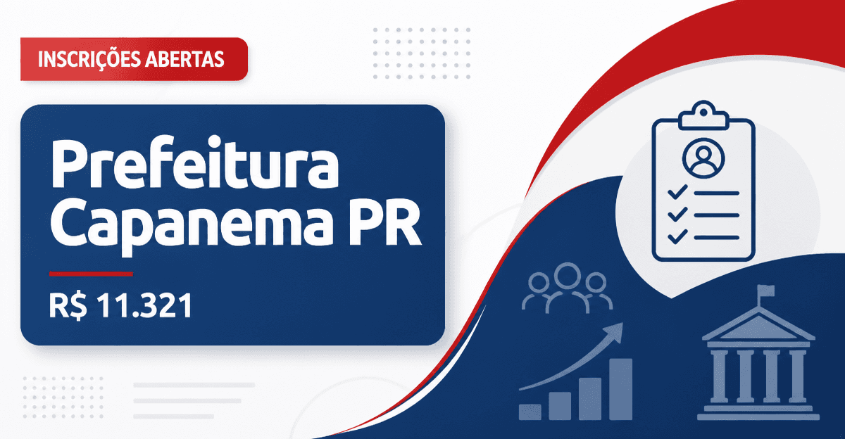 Prefeitura de Capanema - PR abre seleção com salários de até R$ 11.321,57 - Prefeitura de Capanema