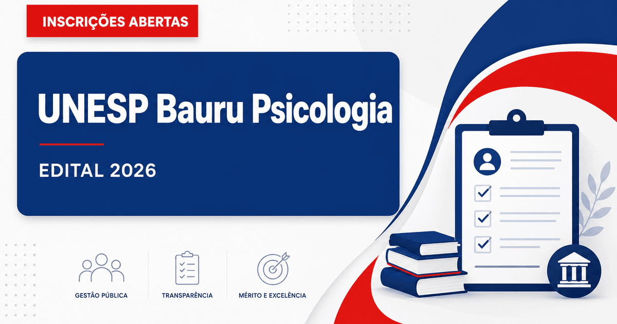 UNESP abre concurso para Professor Assistente na área de Psicologia em Bauru - SP - Universidade Estadual Paulista