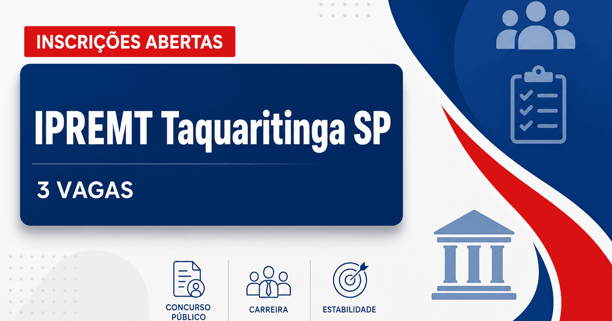 IPREMT - Instituto de Previdência do Servidor Municipal de Taquaritinga: IPREMT de Taquaritinga - SP abre concurso com s - Instituto de Previdência do Servidor Municipal de Taquaritinga