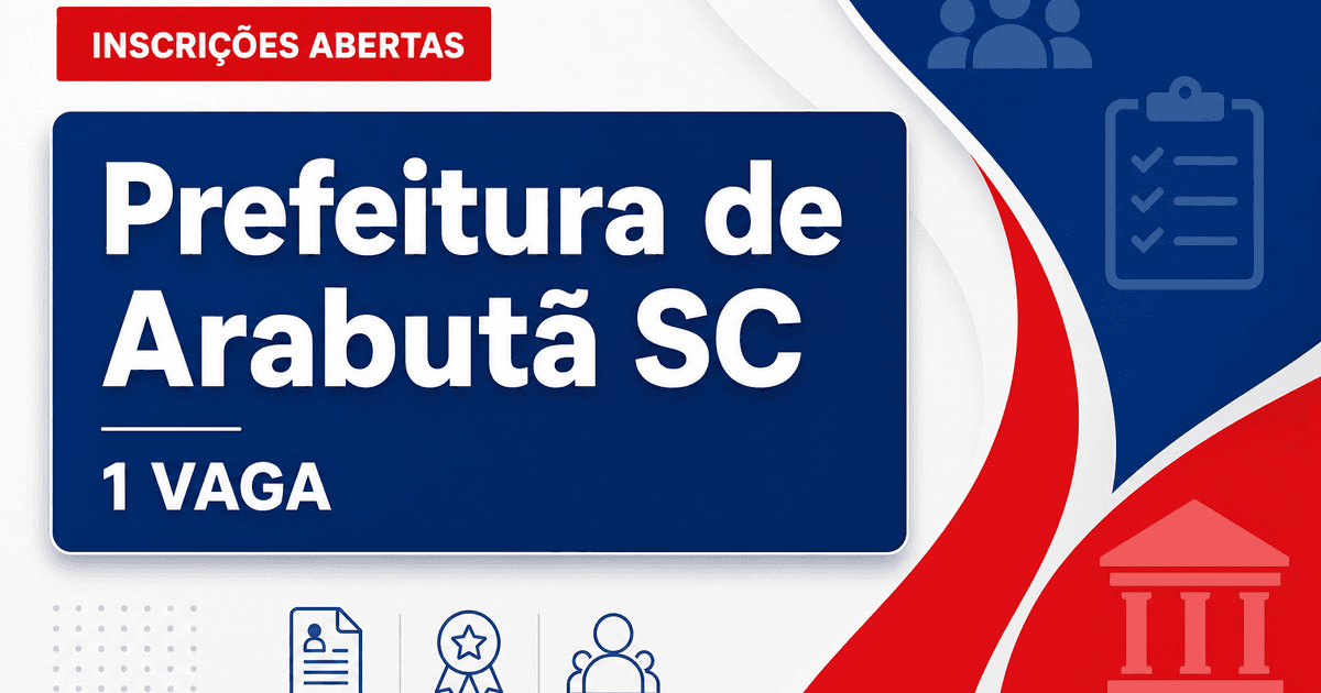 Prefeitura de Arabutã: Prefeitura de Arabutã - SC abre processo seletivo com salários de até R$ 6.742,14 - Prefeitura de Arabutã