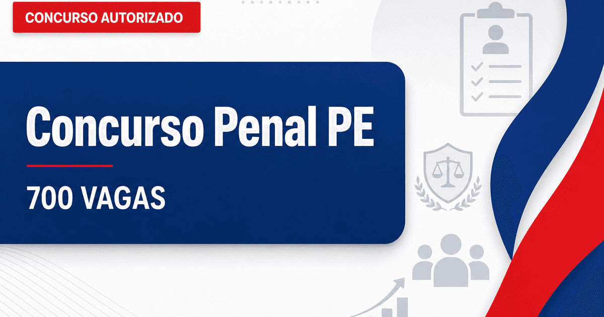 Concurso Penal PE: novo edital é autorizado com 700 vagas - Secretaria de Administração Penitenciária