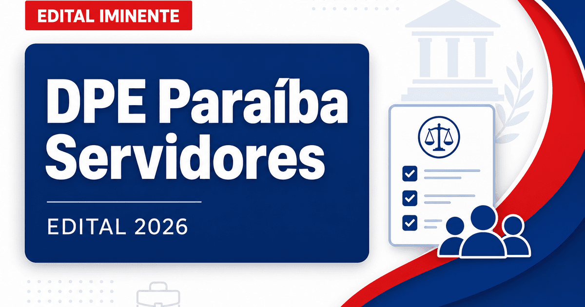 Concurso DPE PB servidores: banca é contratada e edital pode sair - Defensoria Pública do Estado