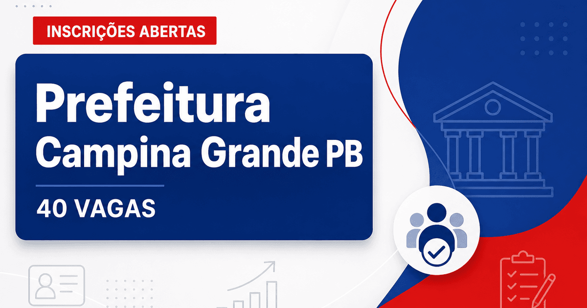 Prefeitura de Campina Grande: Prefeitura de Campina Grande - PB prorroga inscrições de concurso público para Agente de T - Prefeitura de Campina Grande