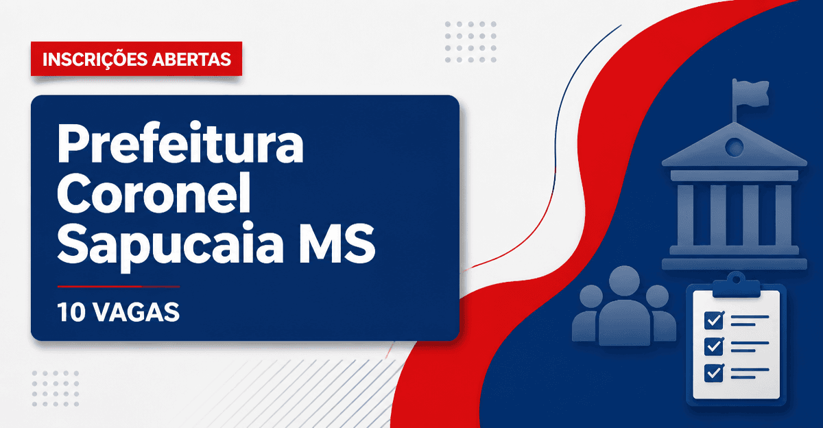 Prefeitura de Coronel Sapucaia: Prefeitura de Coronel Sapucaia - MS abre seleção para cargos de nível alfabetizado e fun - Prefeitura de Coronel Sapucaia