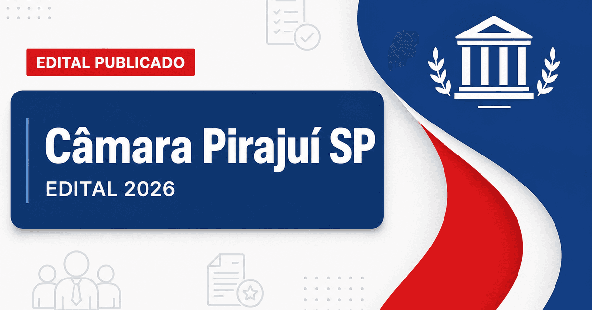 Câmara Municipal de Pirajuí SP retifica concurso com vagas imediatas - Câmara Municipal de Pirajuí