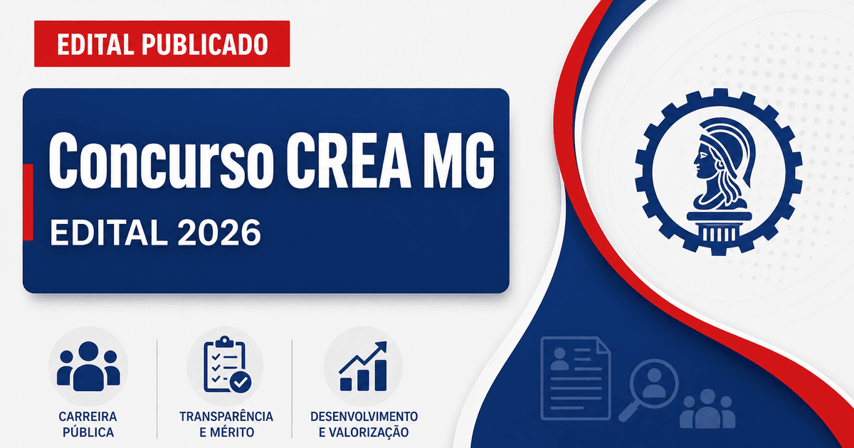 Concurso do CREA MG publicado! Vagas para níveis médio e superior - Conselho Regional de Engenharia e Agronomia de Minas Gerais
