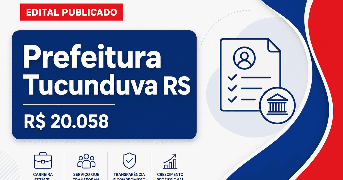 Prefeitura de Tucunduva - RS retifica edital de concurso público com salários de até R$ 20.058,20 - Prefeitura de Tucunduva