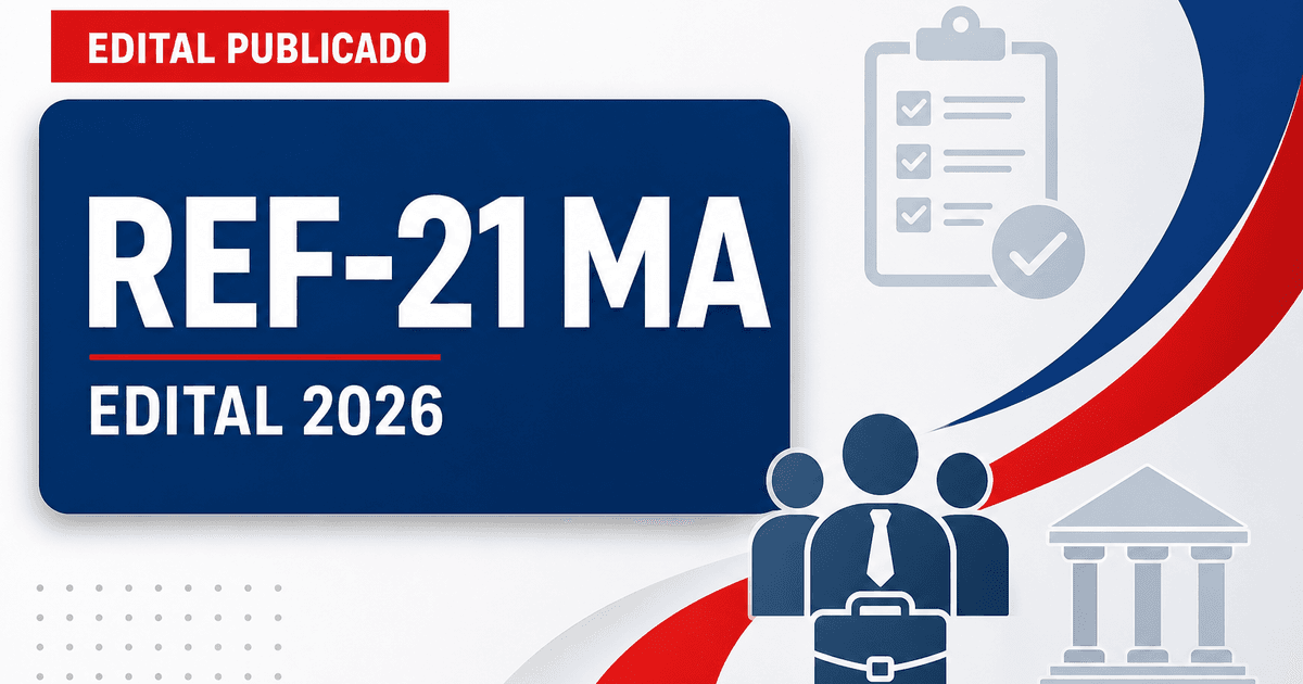 REF-21/MA retifica edital de concurso com vagas para diferentes regiões do estado - REF-21/MA