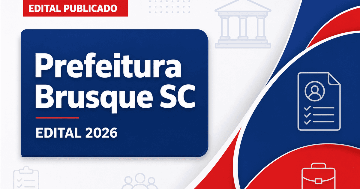 Prefeitura de Brusque - SC retifica concurso público com vagas imediatas e cadastro de reserva prorrogado - Prefeitura de Brusque