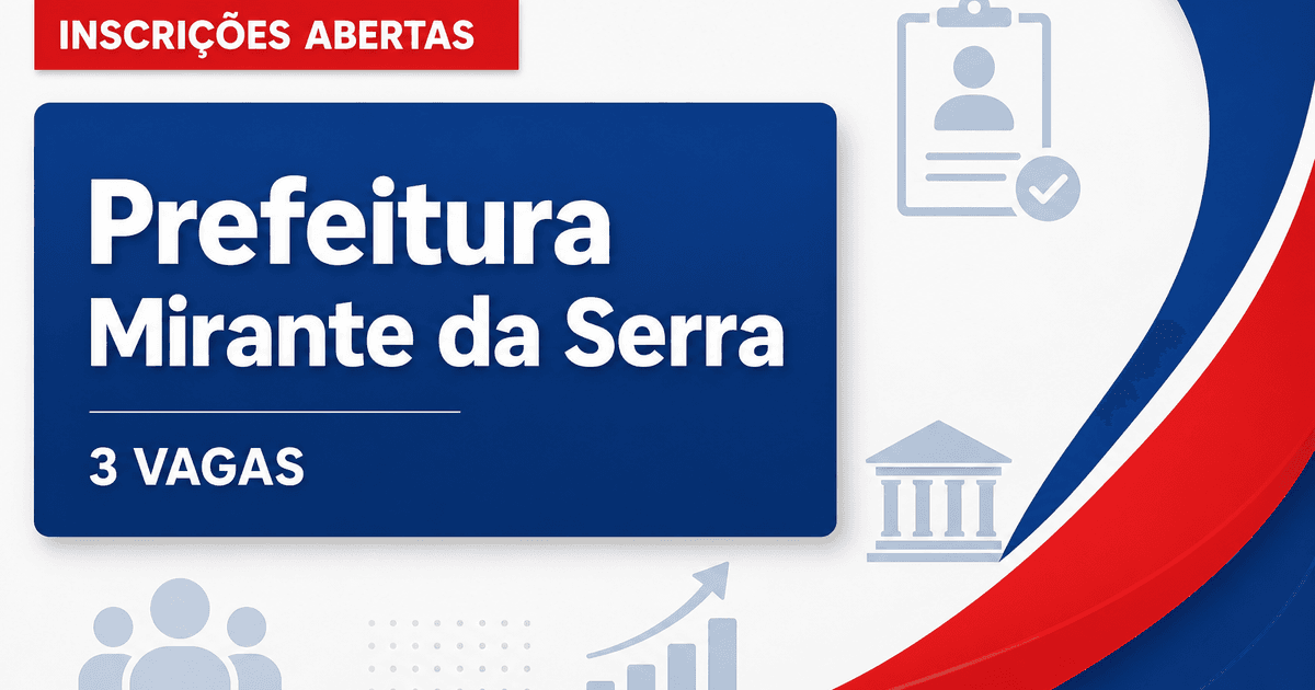 Prefeitura de Mirante da Serra: Prefeitura de Mirante da Serra - RO abre vagas para Assistente Social, Psicólogo Social - Prefeitura de Mirante da Serra