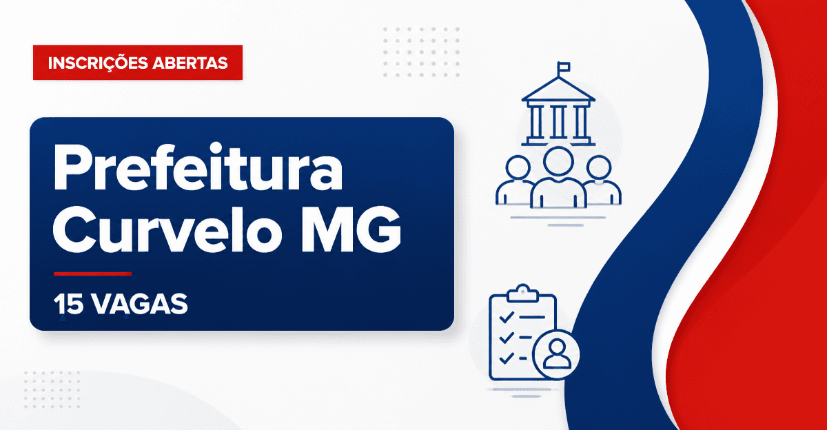 Prefeitura de Curvelo MG abre processo seletivo com 15 vagas na Educação - Prefeitura de Curvelo