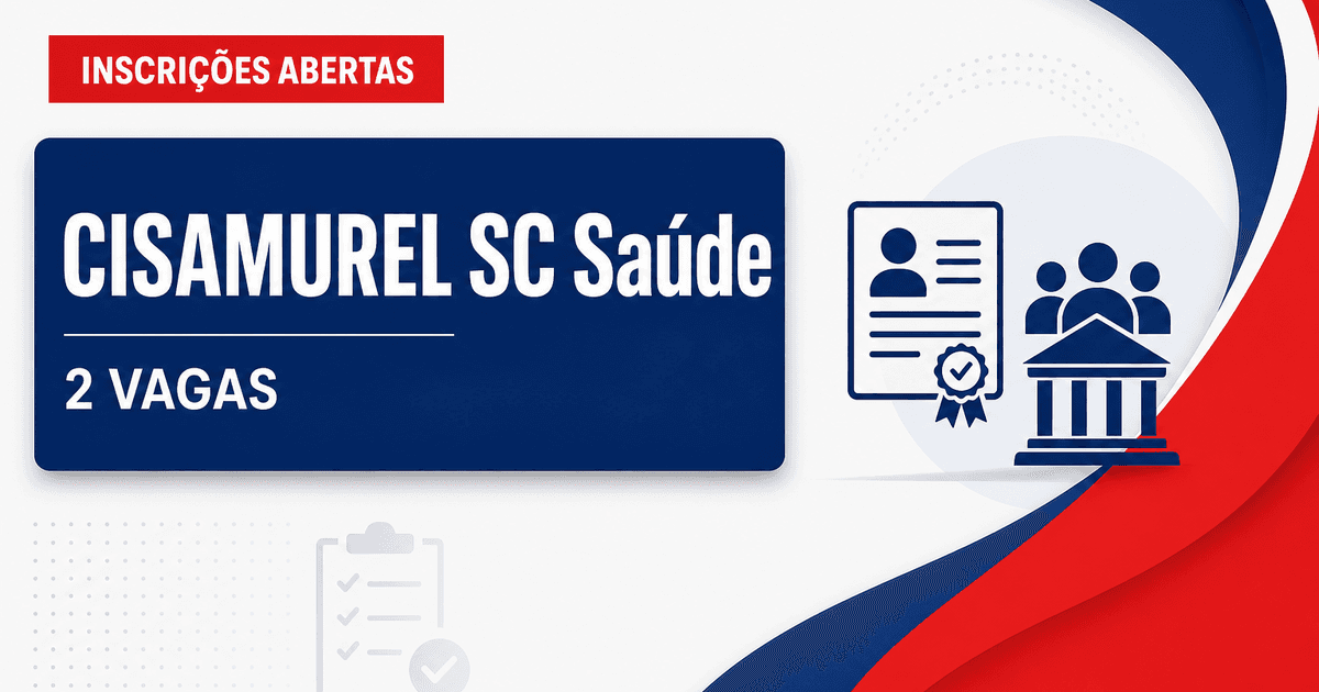 CISAMUREL - Consórcio Interfederativo de Saúde da AMUREL: CISAMUREL - SC abre concurso com salários de até R$ 5.506,15 - Consórcio Interfederativo de Saúde da AMUREL
