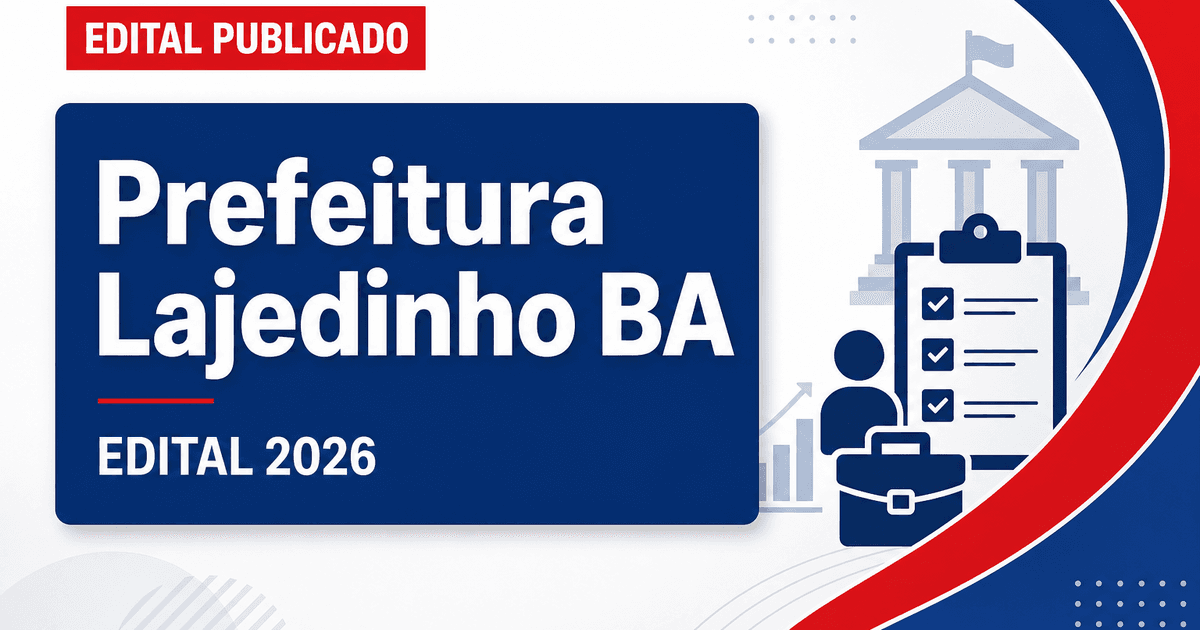 Prefeitura de Lajedinho BA: concurso e processo seletivo retificados - Prefeitura de Lajedinho