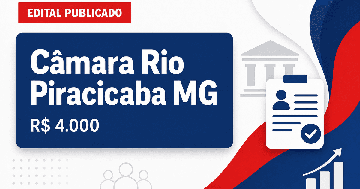 Câmara de Rio Piracicaba - MG abre concurso público com salários de até R$ 4.000,00 - Câmara de Rio Piracicaba