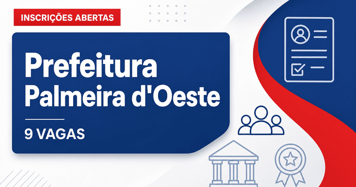 Prefeitura de Palmeira d'Oeste: Prefeitura de Palmeira d'Oeste - SP abre processo seletivo para diversos cargos - Prefeitura de Palmeira d'Oeste