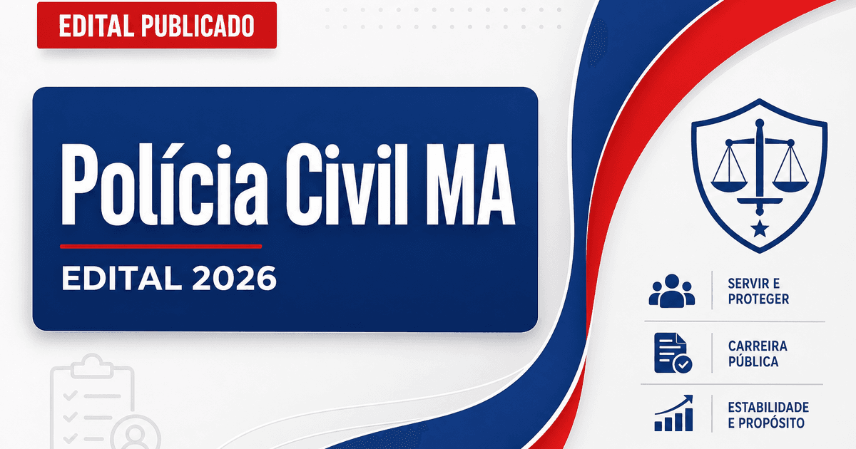 Polícia Civil - MA abre concurso público com vagas para Oficial Investigador - Polícia Civil