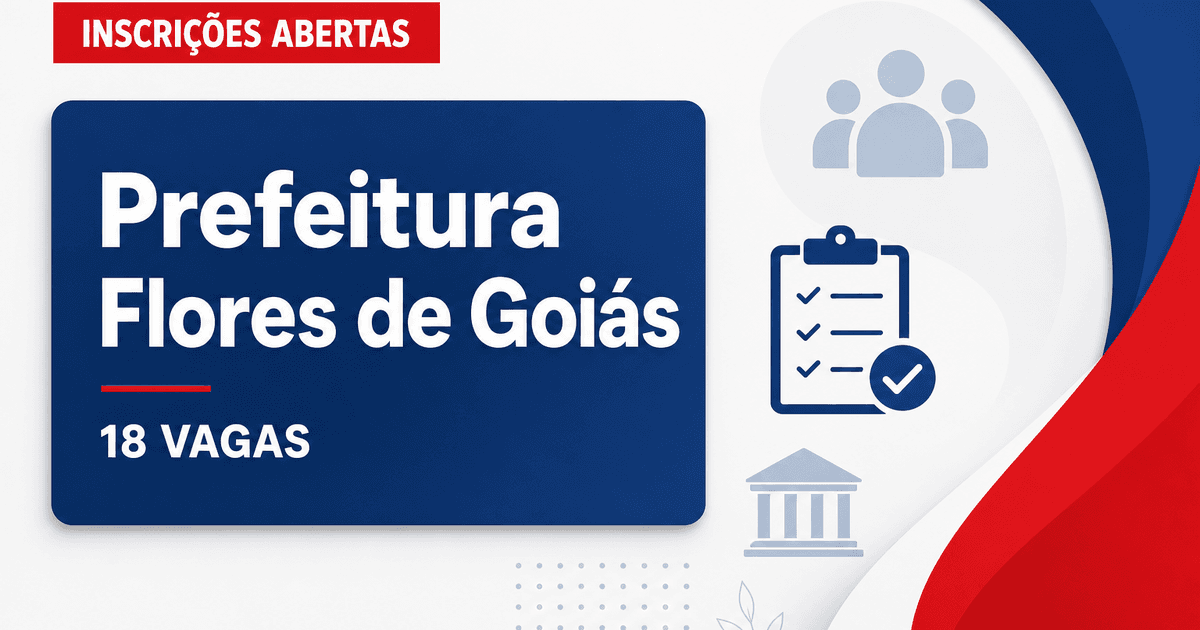Prefeitura de Flores de Goiás: Prefeitura de Flores de Goiás - GO abre processo seletivo para professores - Prefeitura de Flores de Goiás