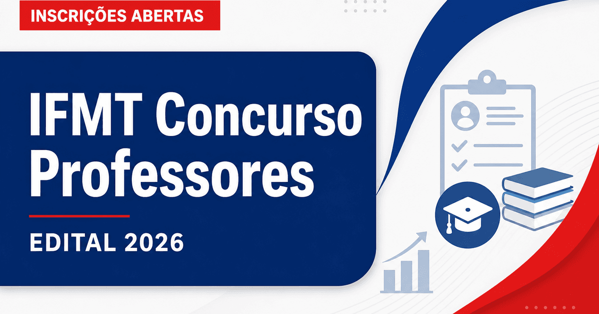 IFMT abre concurso público com vagas para professores do ensino básico, técnico e tecnológico - Instituto Federal de Mato Grosso